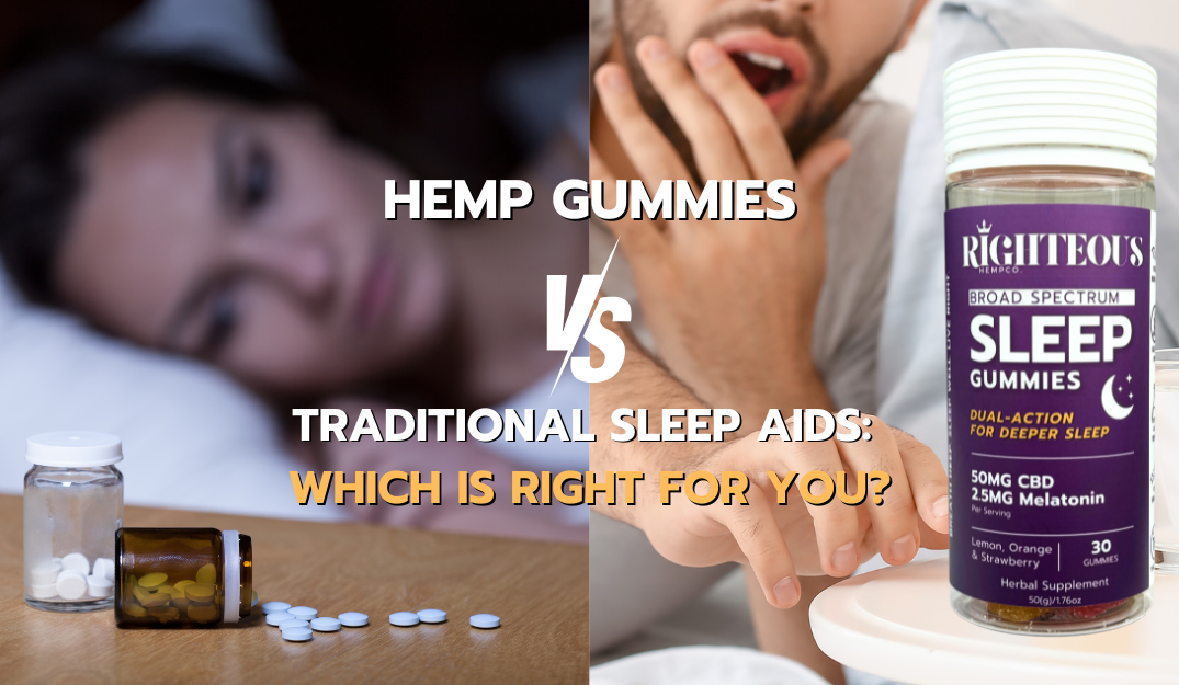 Hemp Gummies vs. Traditional Sleep Aids: Which is Right for You?